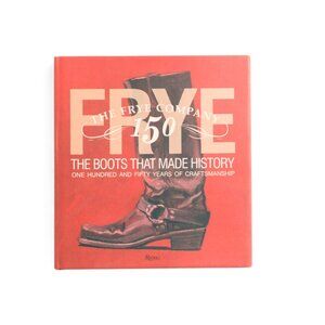 RIZZOLI multi Frye The Boots That Made History Book